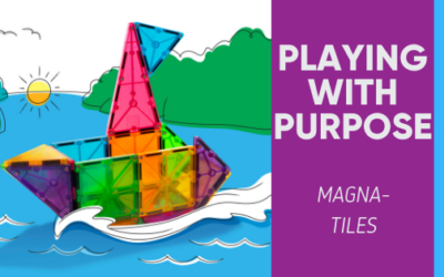 Playing With Purpose: Magna-tiles